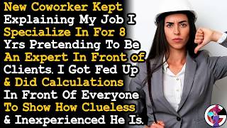 New Coworker Explained My Job I Specialized For 8yrs Then Got Mad I Showed How Clueless He Is
