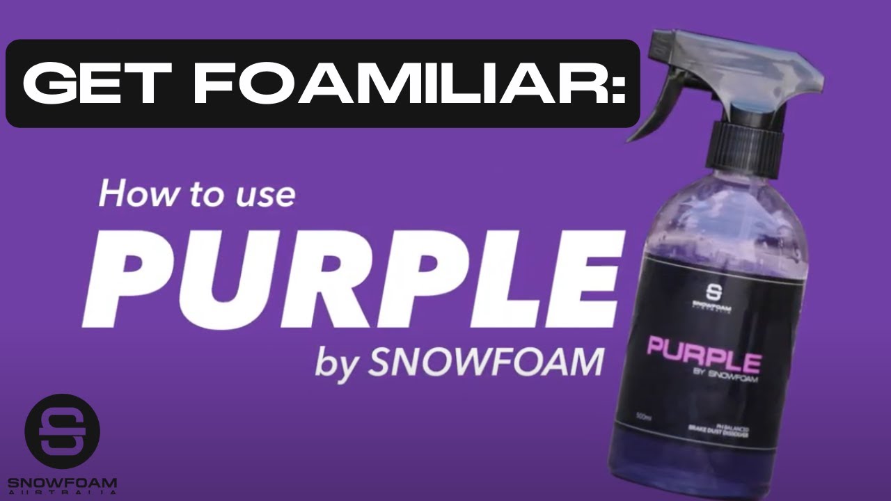 Get Foamiliar: Snow Foam Purple - Brake Dust Dissolver