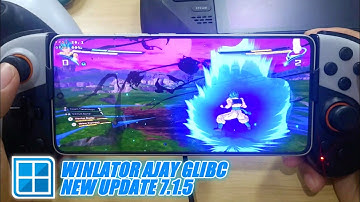 Dragon Ball Sparking Zero Winlator GLIBC 7.1.5 New Update