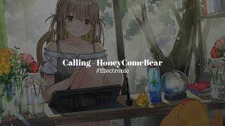 Calling - HoneyComeBear