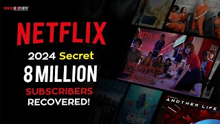 How Did Netflix Add 8M Subscribers in 2024 After Loss of 1M Subscribers | Mirror Review |