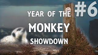 Year of the Monkey Showdown - Part 6
Year of the Monkey Showdown - Part 6 Year of the Monkey Showdown - Part 6