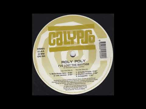 Roly Poly — Roly Poly - Ive Lost The Rhythm -  ( X-Funky People )
