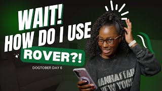 How to Use Rover for the First Time 🐶 Beginners Guide| Dogtober Day 6 screenshot 4