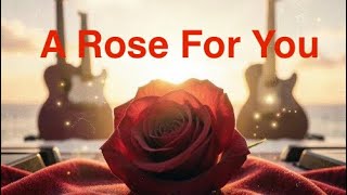 Sweet Melodies-TC Michelle- A ROSE FOR YOU-Lyrics and Music: Tâm Châu Michelle-Present: Ben screenshot 3