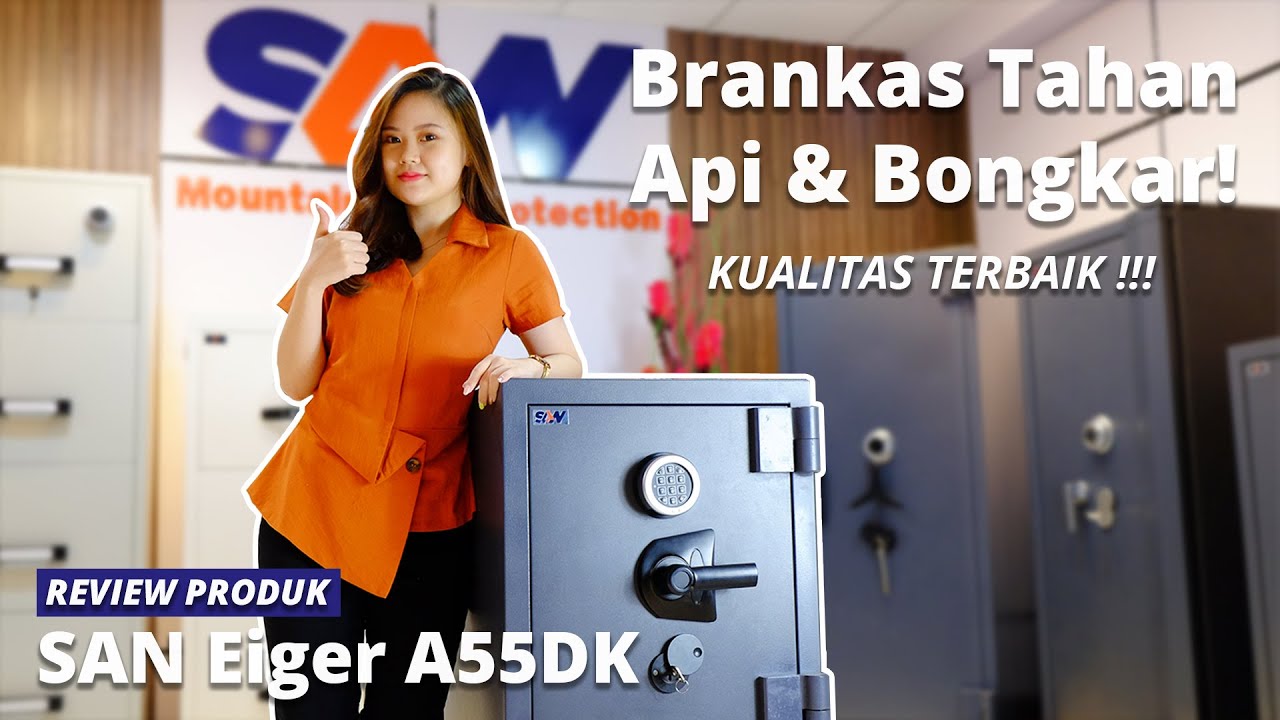 Brankas Tahan Api dan Tahan Bongkar Kualitas Terbaik || SAN Eiger A55DK