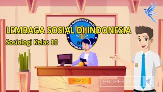 Lembaga Sosial di Indonesia I Sosiologi KELAS 10 | KHATULISTIWA STUDIO