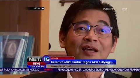 Kemristekdikti Tindak Tegas Aksi Bullying - NET16