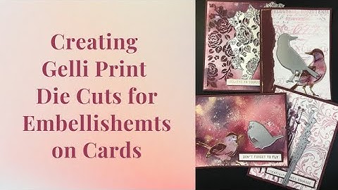 Gelli Printing with Alcohol Inks Playlist Video 12: Creating Embellishments for Cards