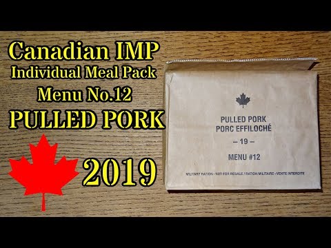 MRE Review: 2019 Canadian IMP Menu No.12 Pulled Pork (Individual Meal Pack)