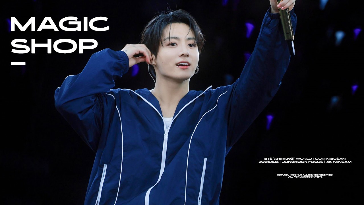 FANCAM] 260613 BTS 'ARIRANG' WORLD TOUR in BUSAN - 'Magic Shop