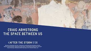 Craig Armstrong | After the Storm  Resimi