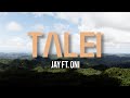 Jay Tauleka Talei Ft Oni Official Music Video 