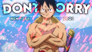Luffy - Dont Worry - Editamv