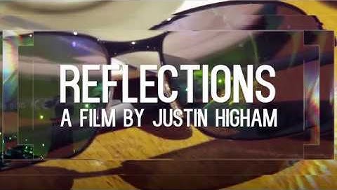 Reflections | TRAILER