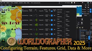 Worldographer 2025 Configuring Terrain, Features, Labels, World Data, City Data, Grid, & More