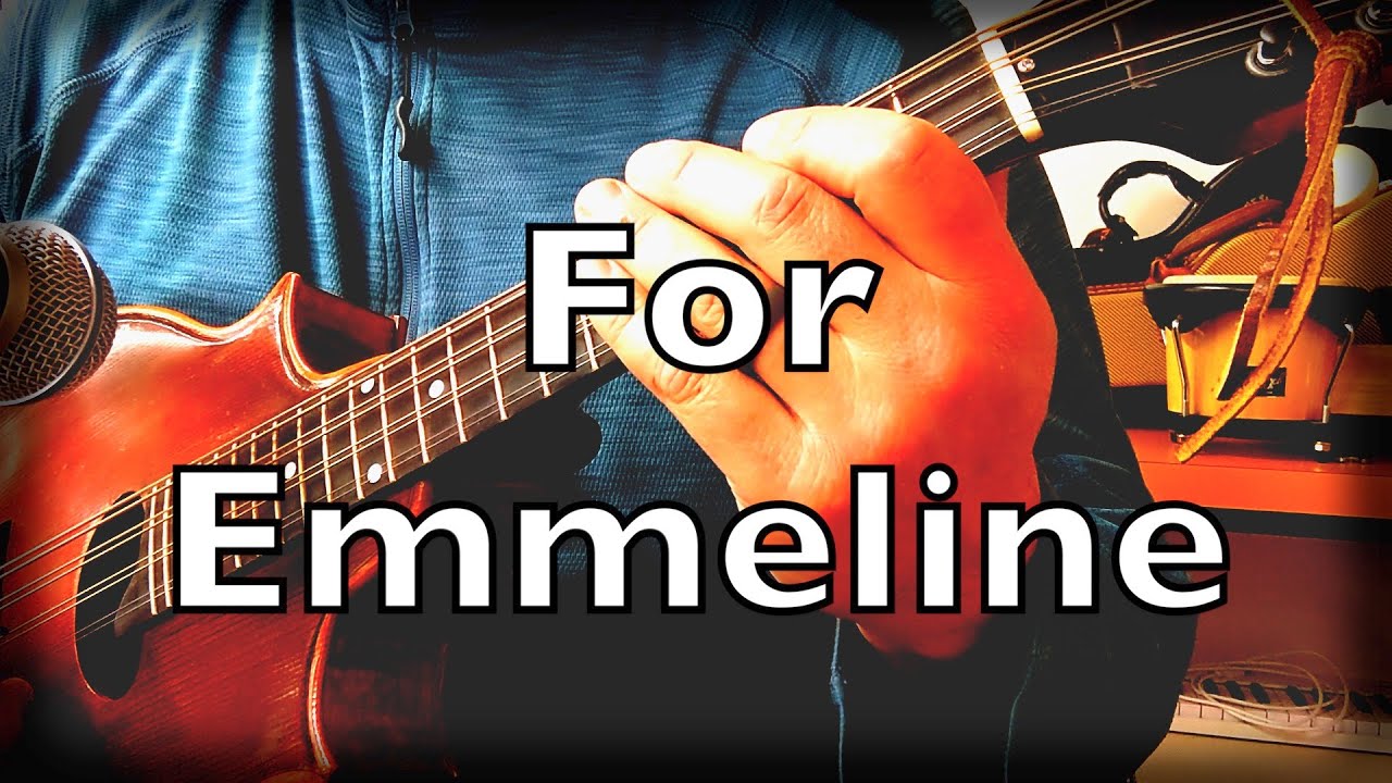For Emmeline mandola, clawhammer banjo, ukulele bass original tune