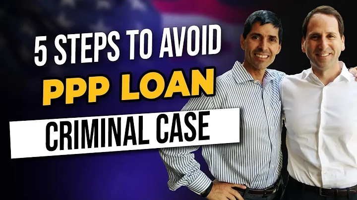5 Steps to Navigate PPP Loan Fraud Case to Avoid Federal Prison