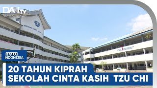20 Tahun Kiprah Sekolah Cinta Kasih Tzu Chi| Halo Indonesia