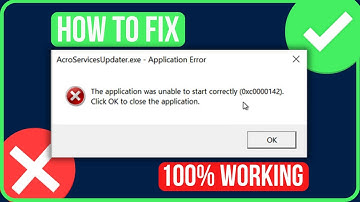 Acroservicesupdater Exe Application Error [FIXED] | Acrobat Unable To Start Correctly 0xc0000142