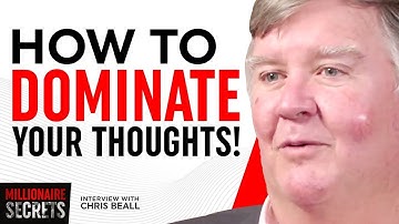 Winning The War Of Your Thoughts! Improve Your Sales! (Millionaire Secrets) | CHRIS BEALL