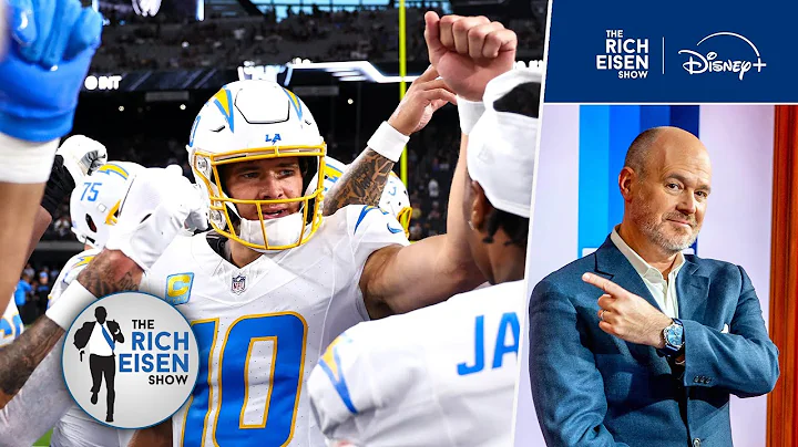 Rich Eisen: Why Justin Herbert & the Chargers are Legit Super Bowl Contenders | The Rich Eisen Show
