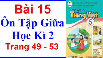 Vở Bài Tập Tiếng Việt Lớp 5 Sách Cánh Diều Bài 15 | Ôn Tập Giữa Học Kì 2 | Trang 49