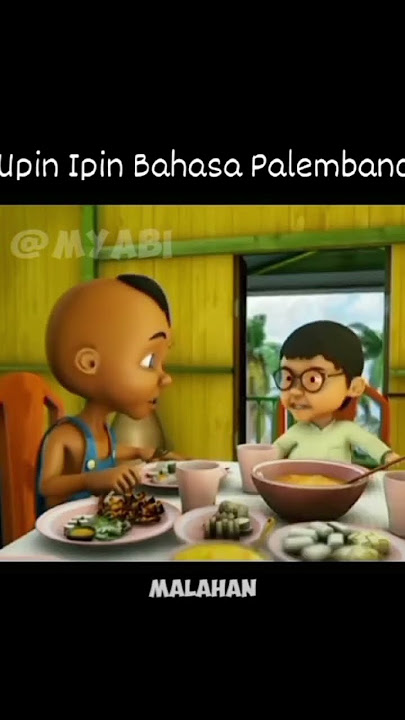 Upin Ipin bahasa palembang