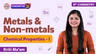 Chemical Properties of Metals and Non-metals Class 8 Science Concept Explained | BYJU'S - Class 8