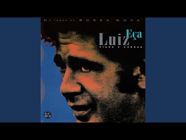 Luiz Eça - Pra Dizer Adeus