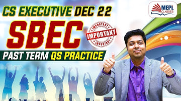 CS Executive SBEC - Past Term Qs Practice Session | MEPL - Mohit Agarwal