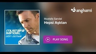 Mustafa Sandal - Hepsi Aşktan (TariKara Mix) Resimi