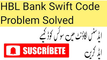 Hbl bank swift code problem in Google adsense while adding bank account