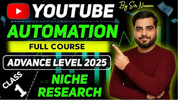 Class 1 - Advance Niche Research | Low Competition Niches | YouTube Automation 2025