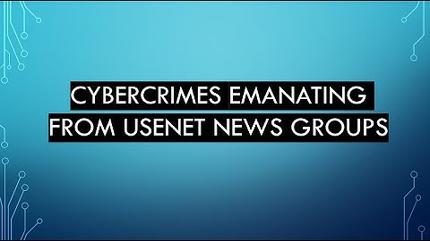 Cybercrime emanating from Usenet News Groups  || CSL Sem 7 || Cyber Security and Laws ||CSL ILO MU