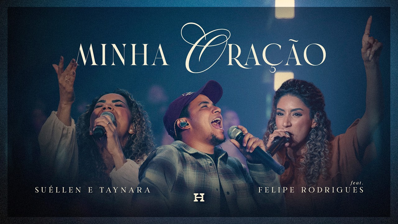 Minha Oração - Ao Vivo | Suéllen e Taynara feat. Felipe Rodrigues (Clipe Oficial)