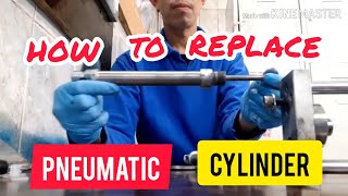 How to Replace Pneumatic Cylinder