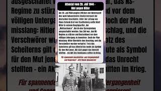 Operation Walküre - Das gescheiterte Attentat auf Adolf Hitler 1944