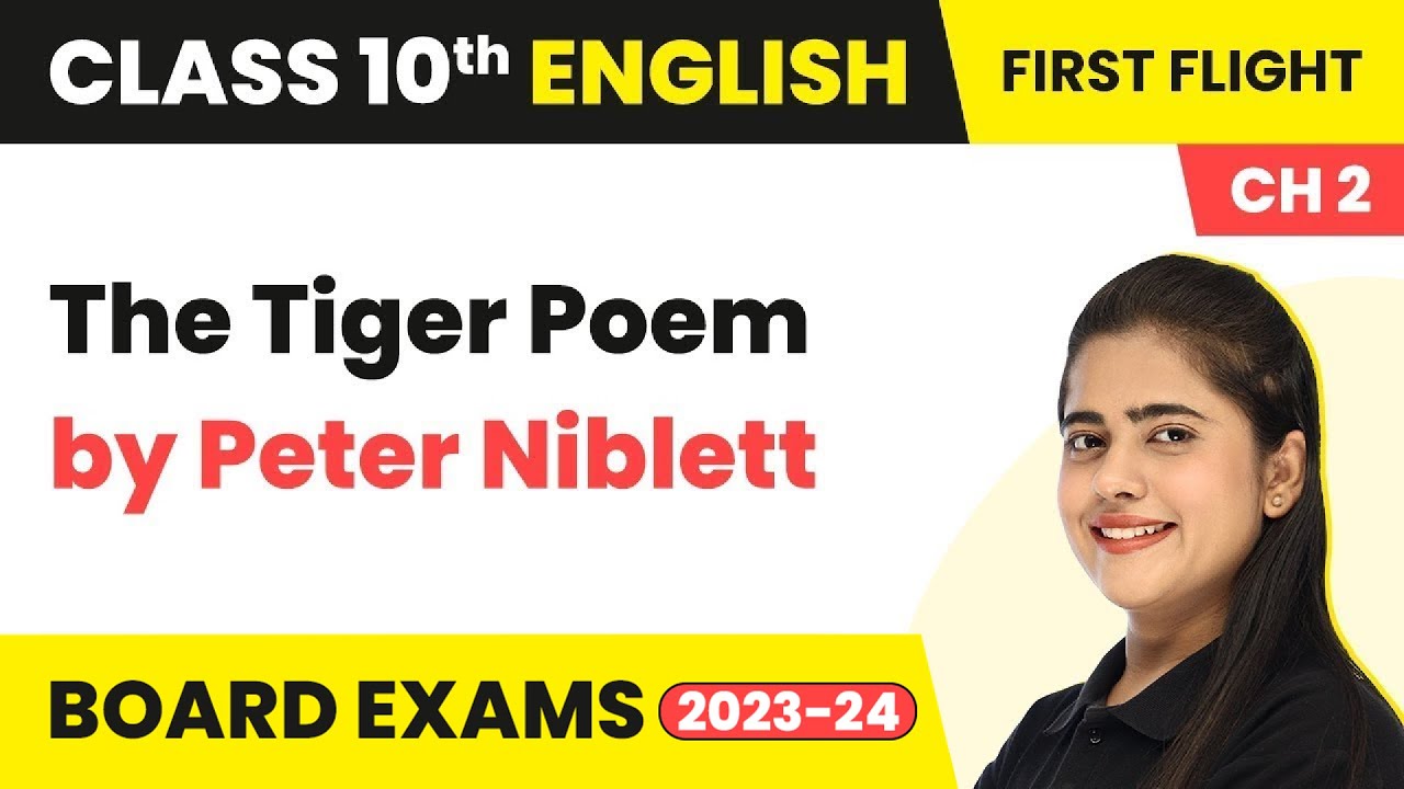 The Tiger Poem by Peter Niblett | Class 10 English Literature Chapter 2 (2022-23)