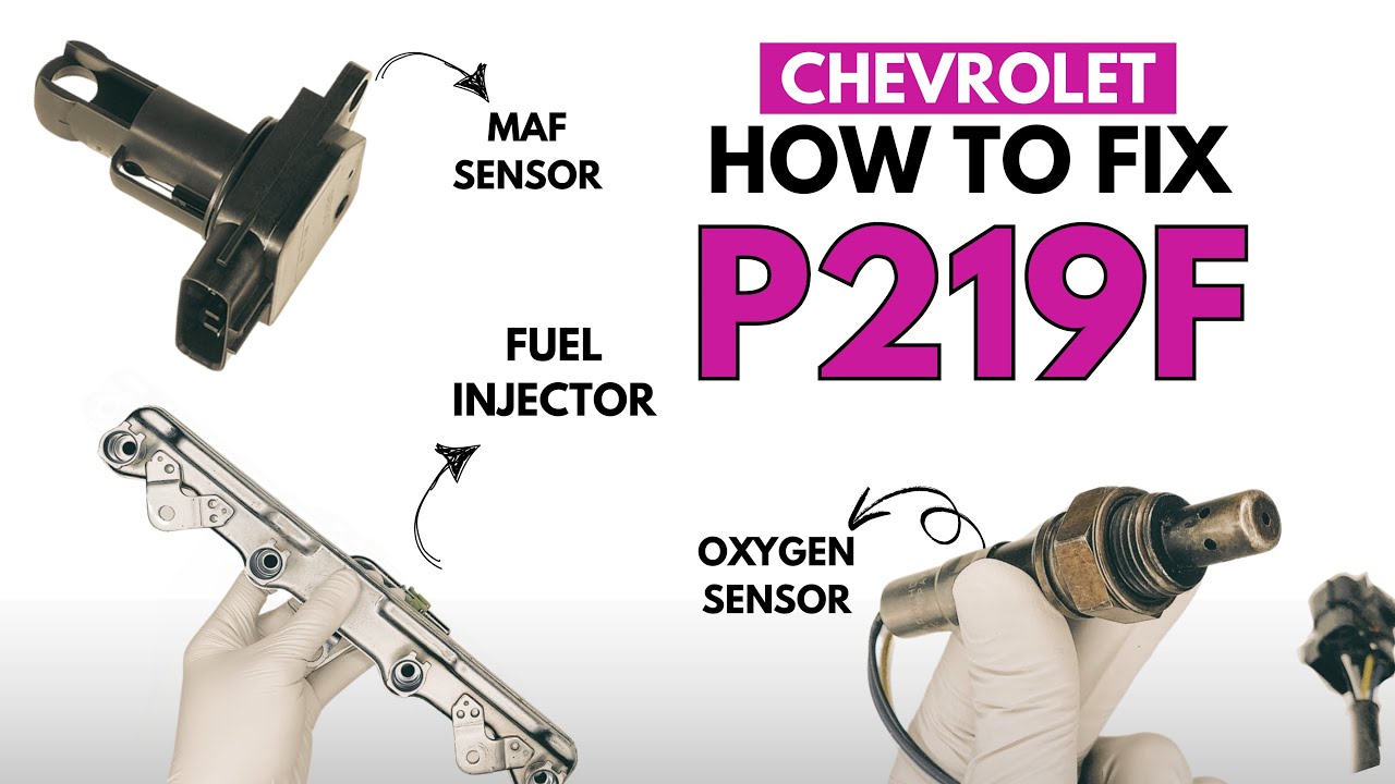 Chevrolet : Fixing P219F Engine Error Code with 4 Methods