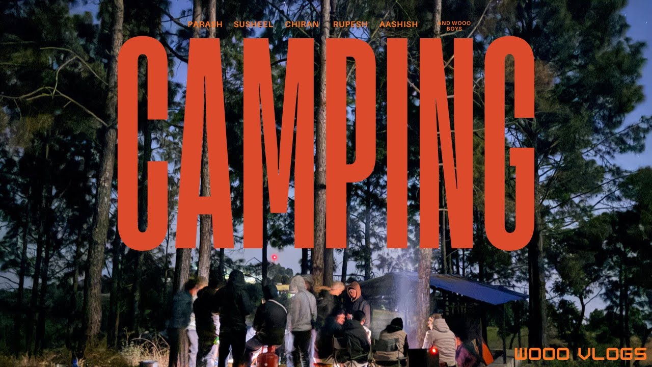 जंगल, आगो र रमाइलो | क्याम्पिङ भ्लग 