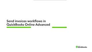 How to set up workflows to send invoices | QuickBooks Online Advanced