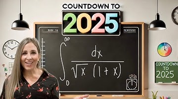 COUNTDOWN to 2025: 13 Integrals in 13 Days! Improper Integral x2! | Math with Professor V