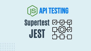 Node.js API Testing: The Ultimate Guide with Jest and Supertest (2025)