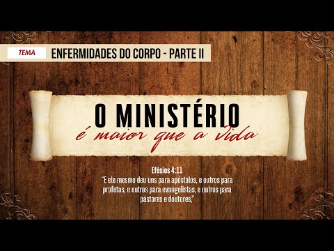 22/12/2025 - [O Ministério] - Igreja Cristã Maranata - "Enfermidade do Corpo" - Parte II