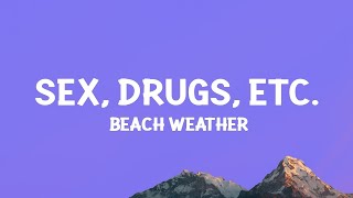 Beach Weather  Sex Drugs Etc s Sped Up   1 Hour Version