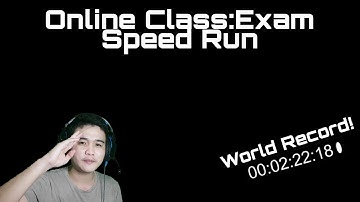 Online Class: Exam SpeedRun ( World Record)