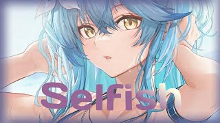 Download Lagu Nightcore - Selfish(Lyrics) MP3