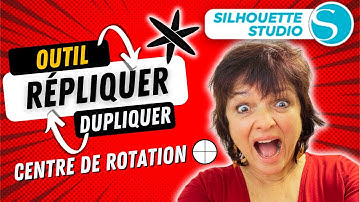 OUTIL DUPLIQUER - RÉPLIQUER - ROTATION dans SILHOUETTE STUDIO #silhouettefrance