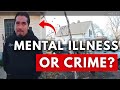 Mental Illness or Criminal Intent? Watch Before You Judge